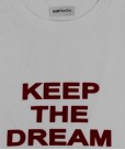 T-Shirt Keep the Dream Alive 