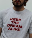 T-Shirt Keep the Dream Alive 